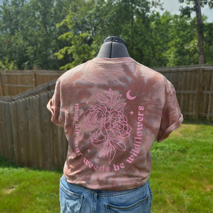 Weeds To Wildflower Tee | Tye Dye T-Shirt | Unisex Medium